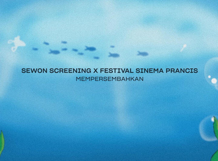 Bumper Sewon Screening 5 x Festival Sinema Prancis